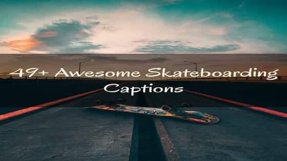 Top-50 Skateboard Captions | Roller Skating Instagram Captions (Trending)