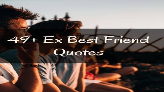 sad quote for ex best friend