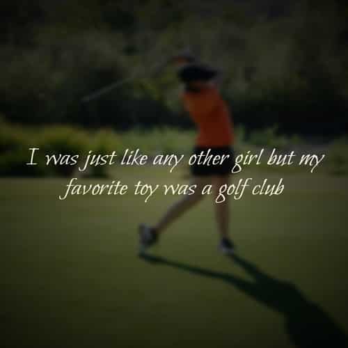 golf quotes for ladies