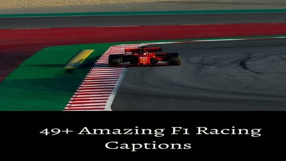 Top-50 F1 Captions | Trending Formula-1 Racing Captons of (2021)