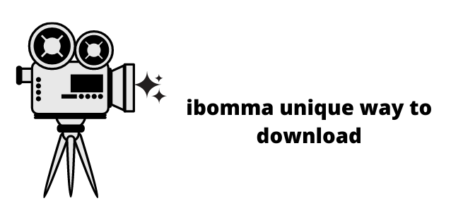 ibomma unique way to download Tamil Telugu Pictures