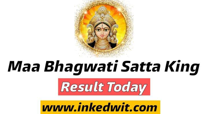 Maa Bhagwati Satta King | Maa Bhagwati Satta Result